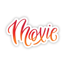 Load image into Gallery viewer, MOXIE Sticker  // Word of the Year // Ready to Ship