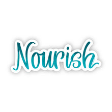 Load image into Gallery viewer, NOURISH Sticker  // Word of the Year // Ready to Ship
