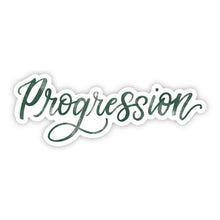 Load image into Gallery viewer, PROGRESSION Sticker  // Word of the Year // Ready to Ship