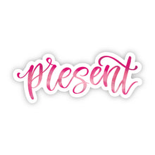 Load image into Gallery viewer, PRESENT Sticker  // Word of the Year // Ready to Ship