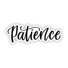 Load image into Gallery viewer, PATIENCE Sticker  // Word of the Year // Ready to Ship