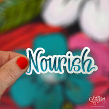 Load image into Gallery viewer, NOURISH Sticker  // Word of the Year // Ready to Ship