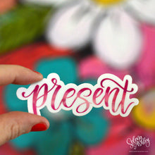 Load image into Gallery viewer, PRESENT Sticker  // Word of the Year // Ready to Ship