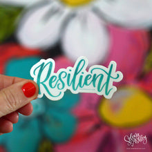 Load image into Gallery viewer, RESILIENT Sticker  // Word of the Year // Ready to Ship