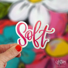 Load image into Gallery viewer, SOFT Sticker  // Word of the Year // Ready to Ship