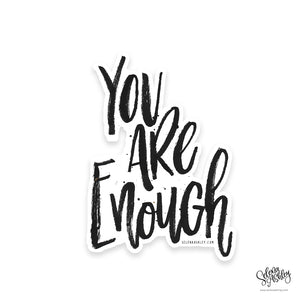 Sticker // You Are Enough