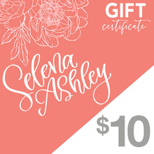 Load image into Gallery viewer, Gift Certificate // Selena Ashley Designs