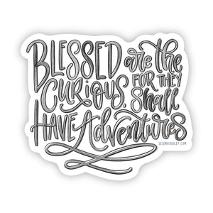 Sticker // Blessed are the Curious