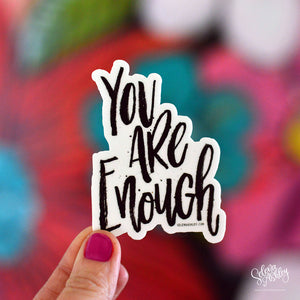 Sticker // You Are Enough