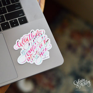 Sticker // Everything is going to be alright